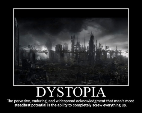 a dystopia